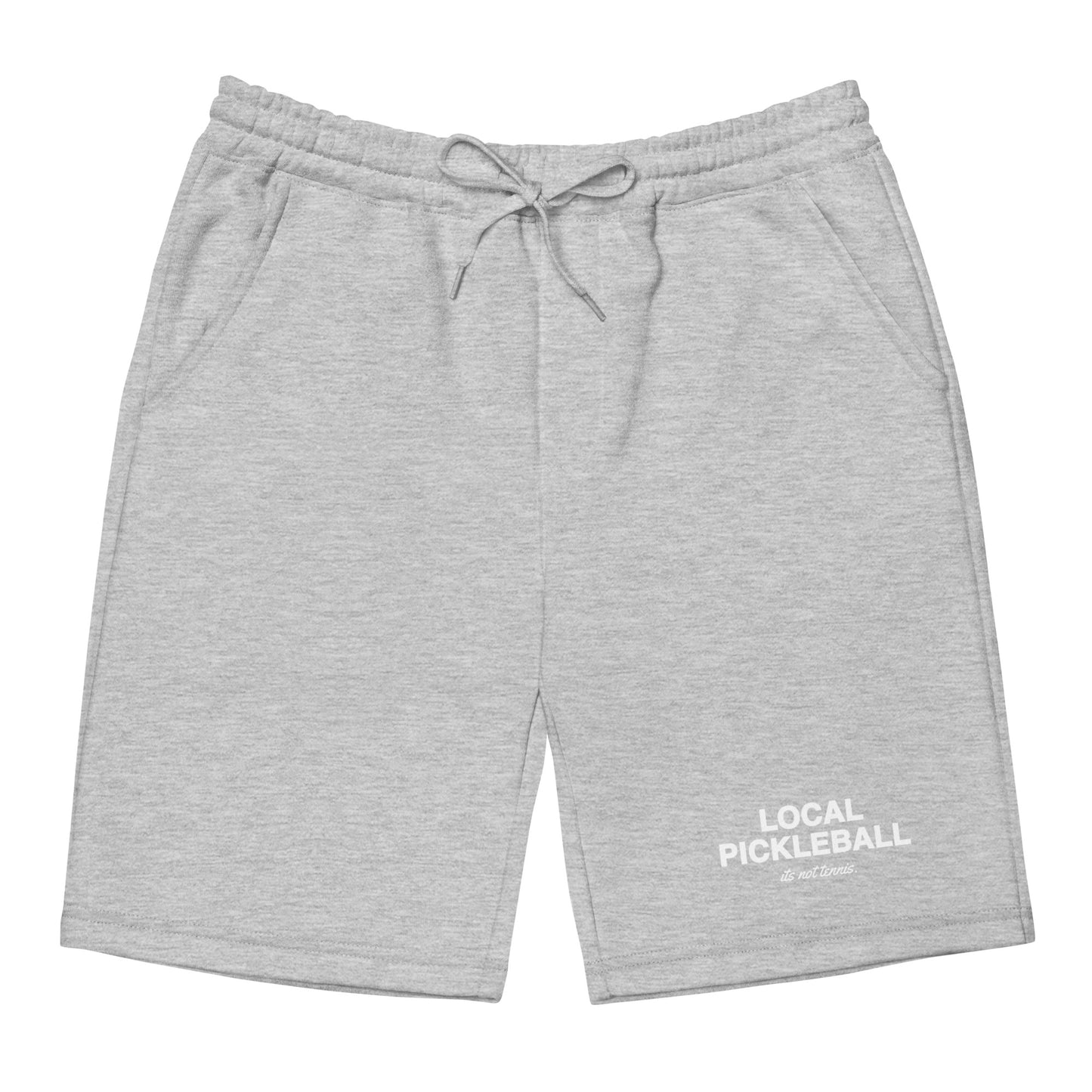 "It's Not Tennis" Fleece Shorts - Local Pickleball
