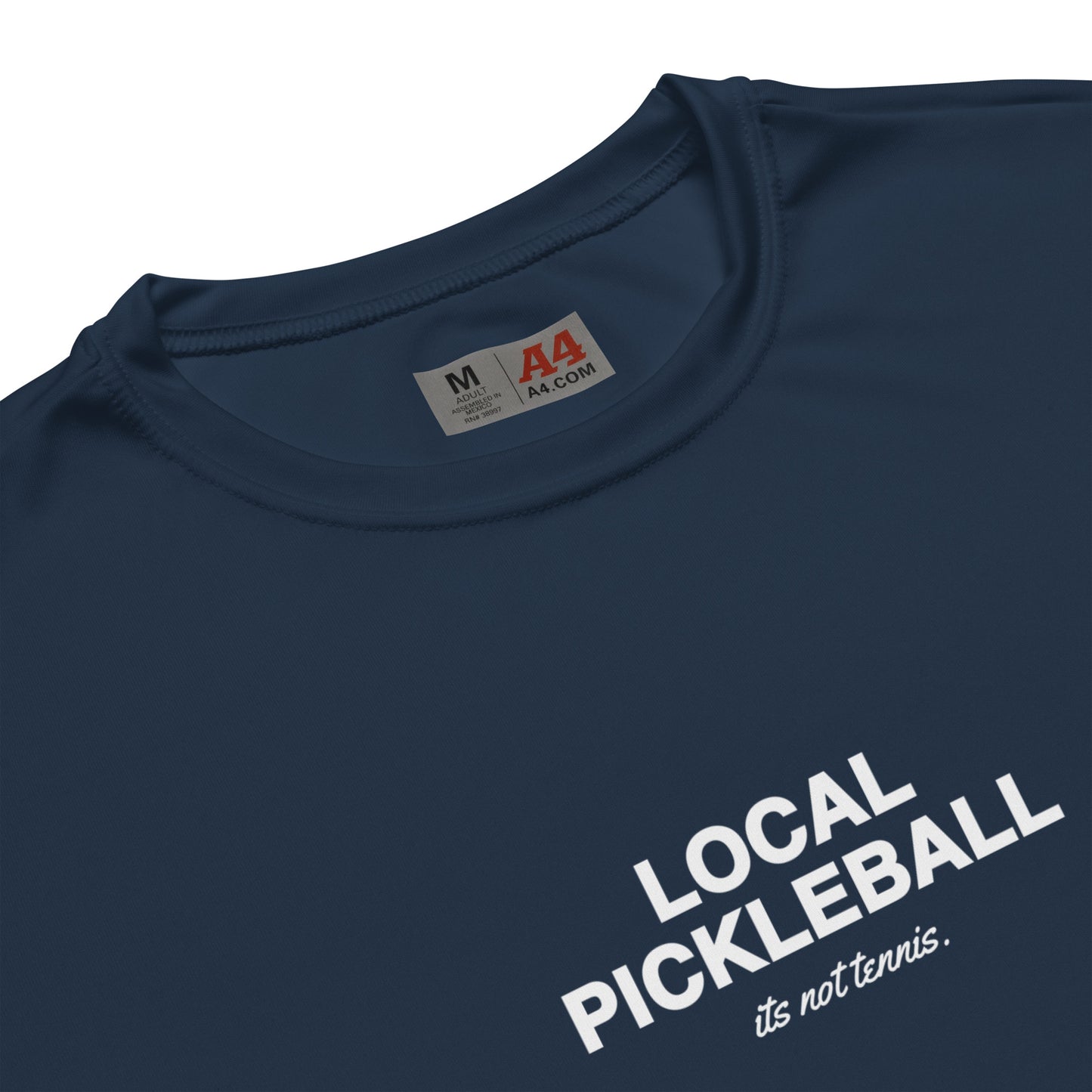 "It's Not Tennis" Performance Tee - Local Pickleball