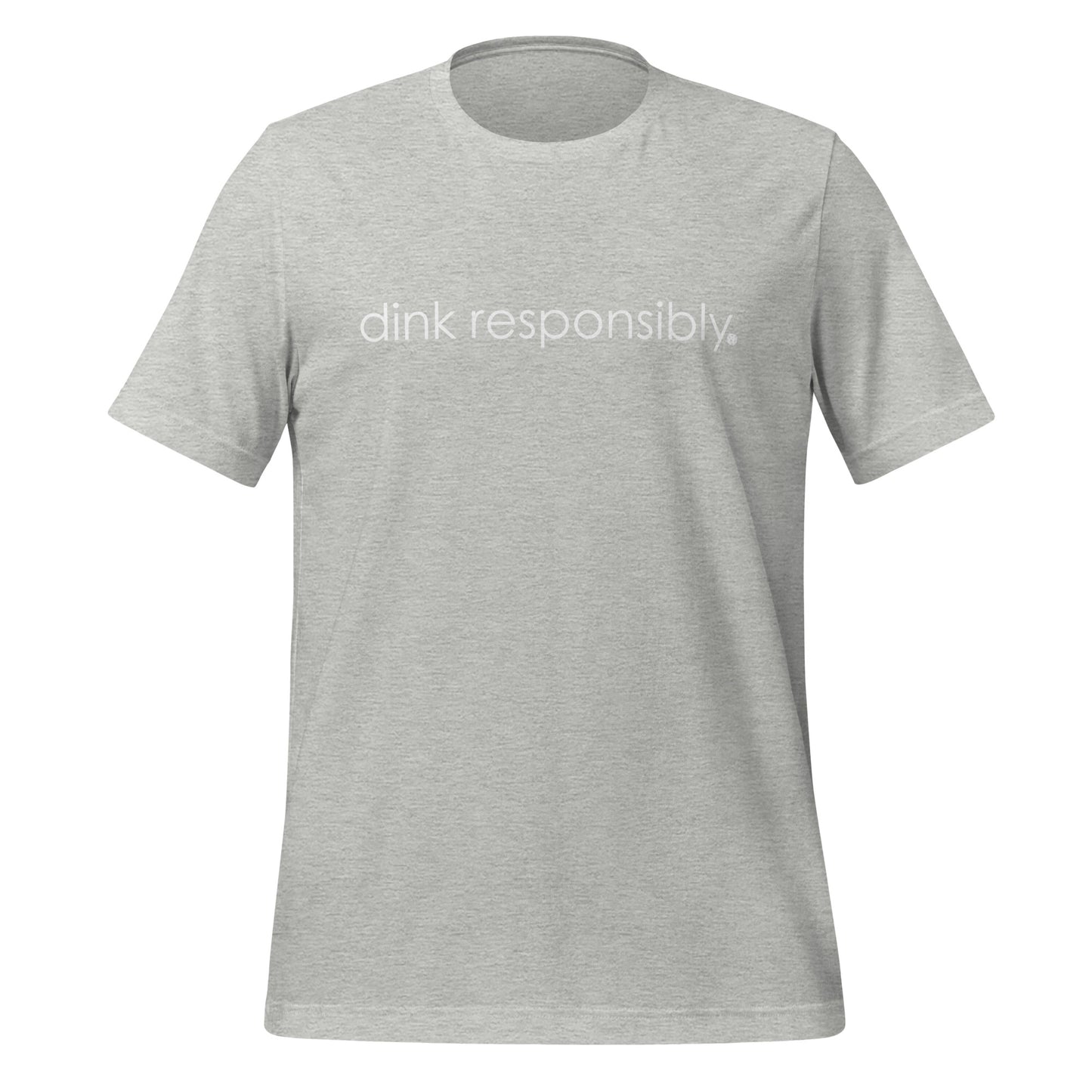 Dink Responsibly Tee - Local Pickleball