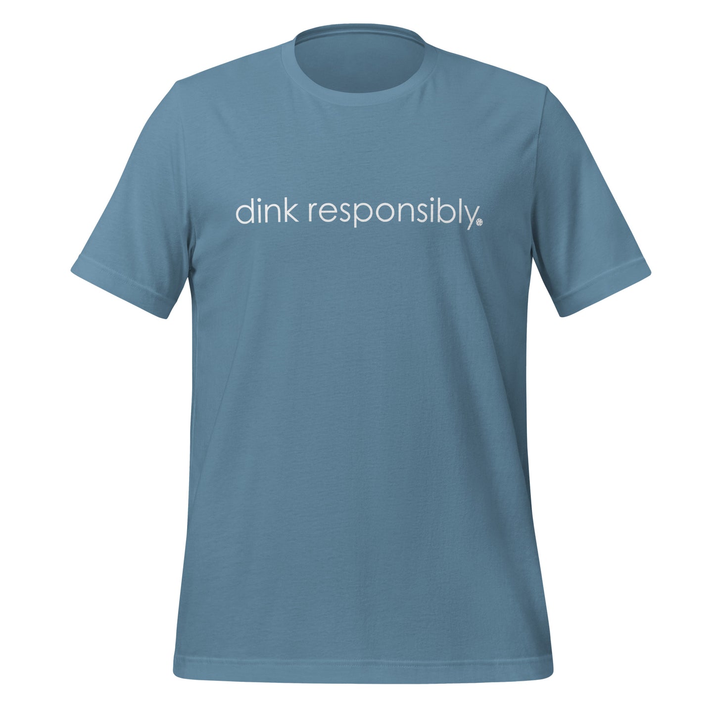 Dink Responsibly Tee - Local Pickleball